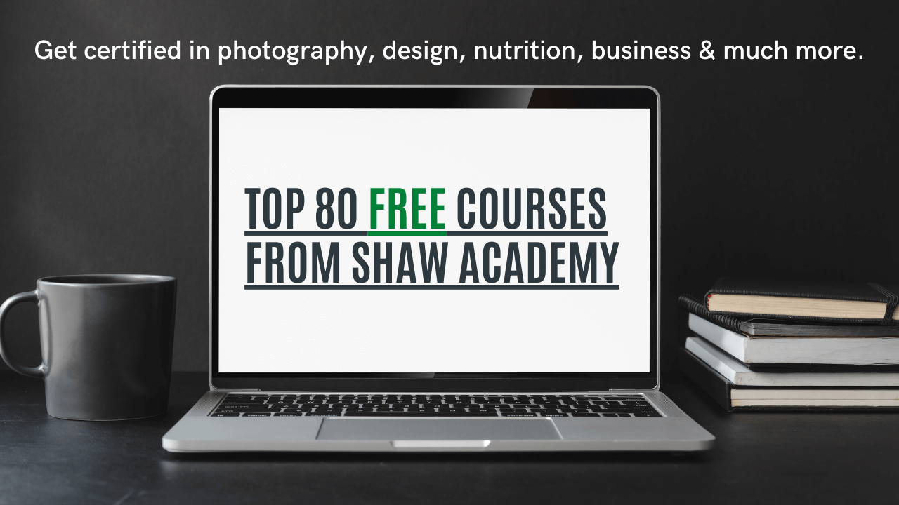 Top 80 Free Courses From Shaw Academy