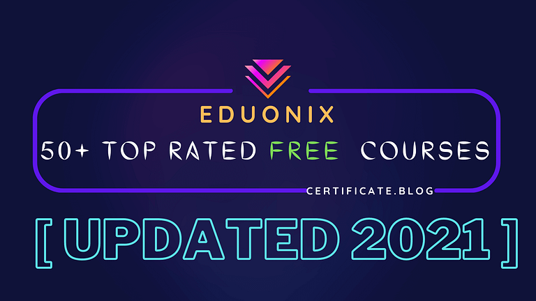 50+ Top Rated Free Online Courses from eduonix [UPDATED January 2021]