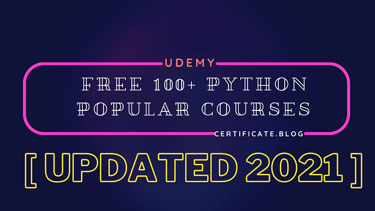 Free 100+ Python Popular Courses From Udemy [UPDATED 2021]