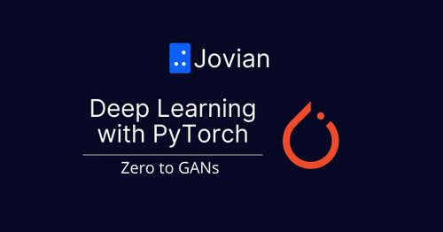 Deep Learning with PyTorch: Zero to GANs