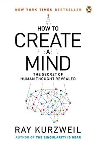 How to Create a Mind: The Secret of Human Thought